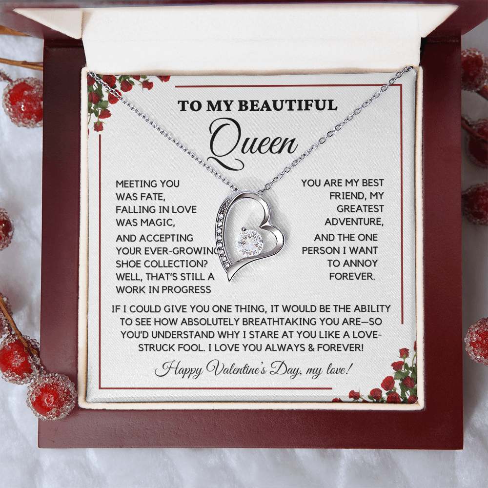 To My Beautiful Queen - I Love You Always - Valentine's Gift-Love