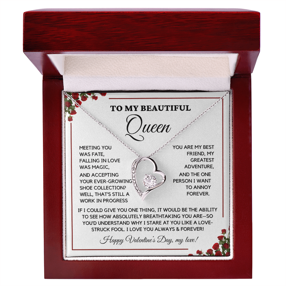 To My Beautiful Queen - I Love You Always - Valentine's Gift-Love