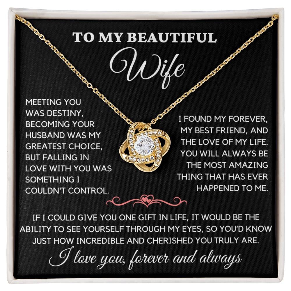 To My Beautiful Wife- Love Knot Necklace S17