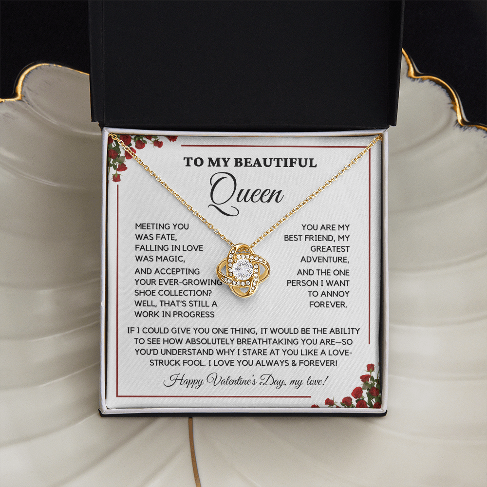 To My Beautiful Queen - I Love You Always - Valentine's Gift