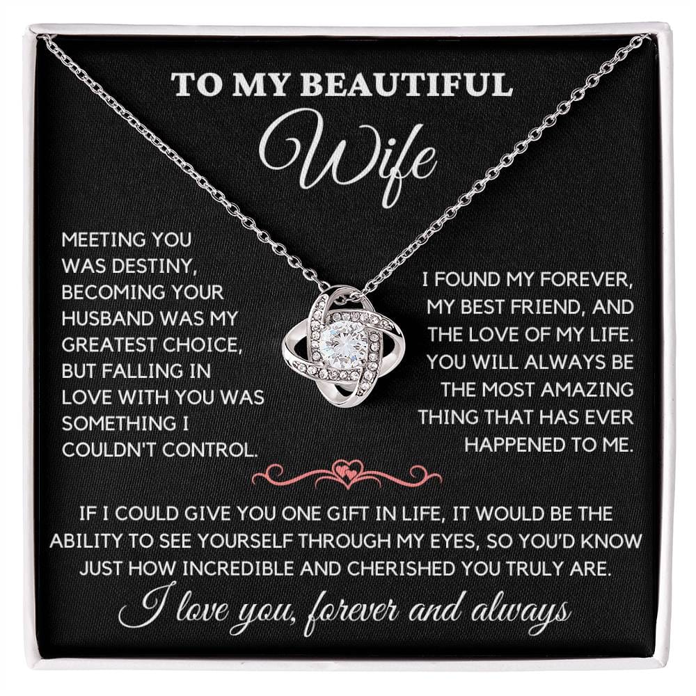 To My Beautiful Wife- Love Knot Necklace S17