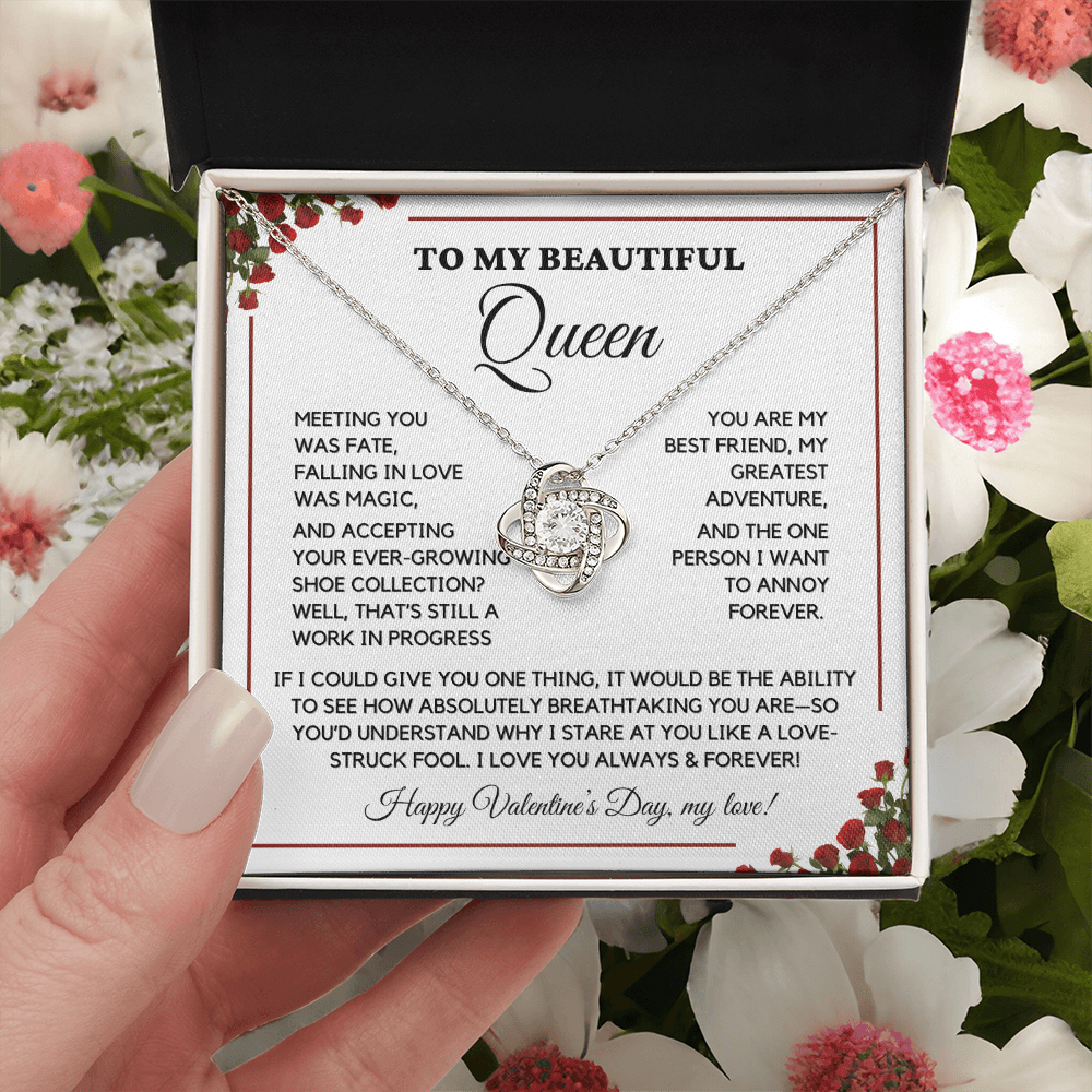 To My Beautiful Queen - I Love You Always - Valentine's Gift