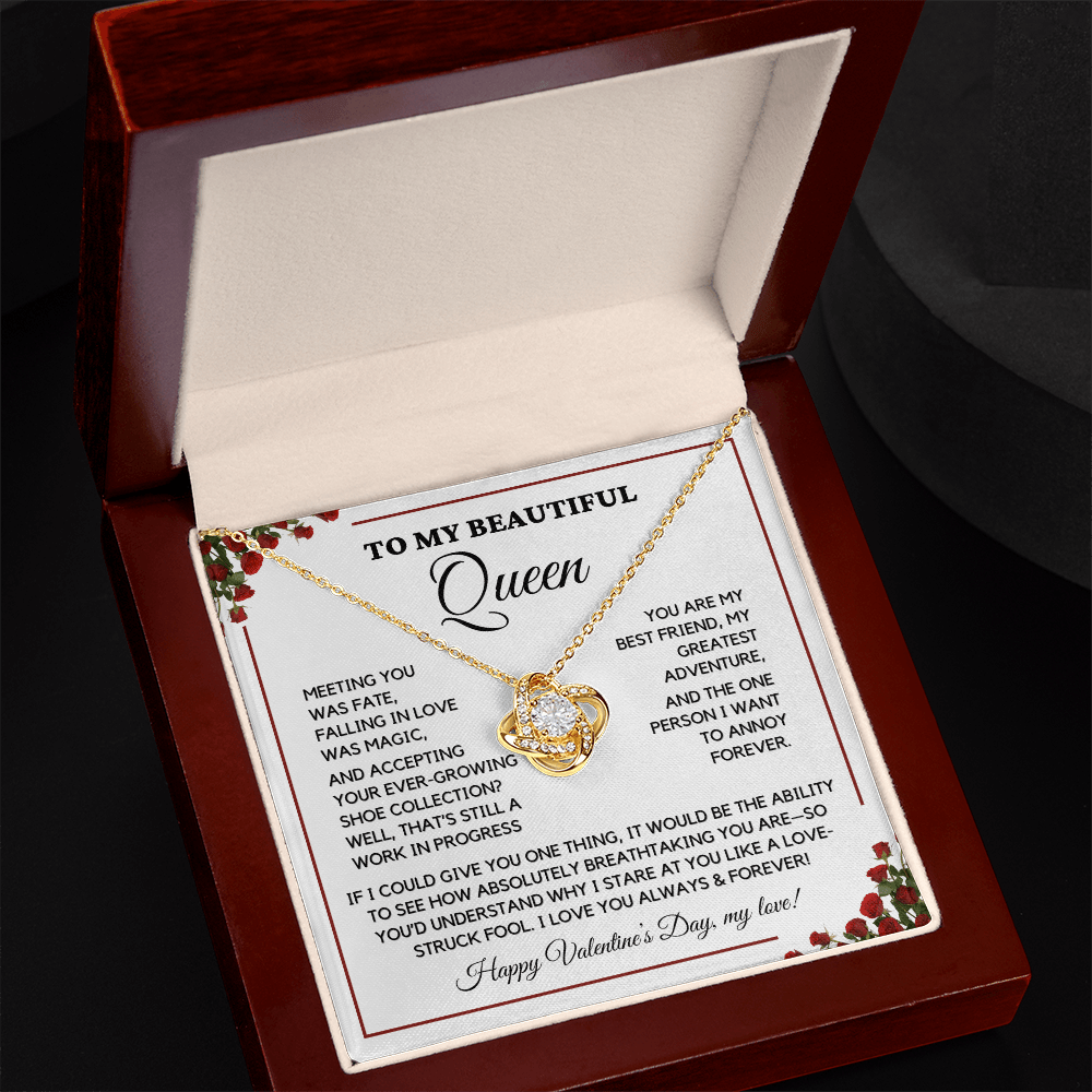 To My Beautiful Queen - I Love You Always - Valentine's Gift