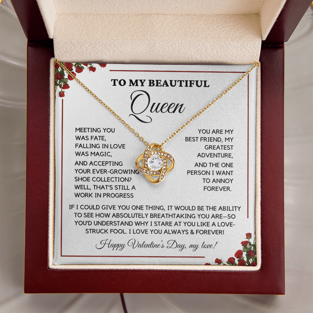 To My Beautiful Queen - I Love You Always - Valentine's Gift