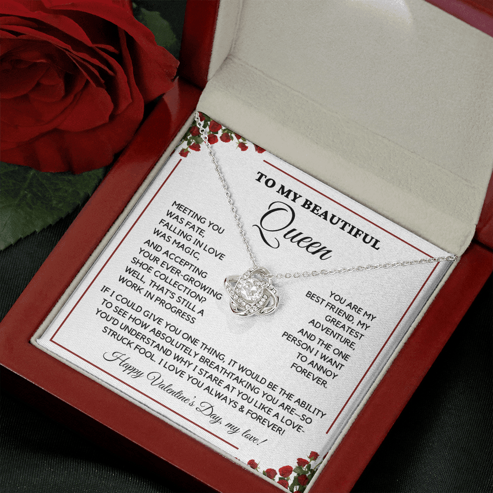 To My Beautiful Queen - I Love You Always - Valentine's Gift