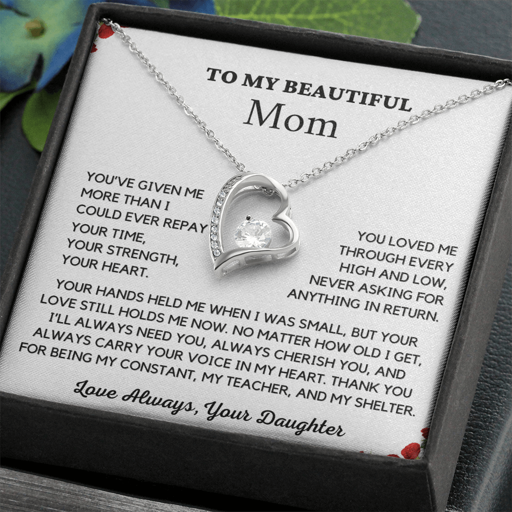 Almost Sold Out- To My Beautiful Mom - Mother's Day Gift