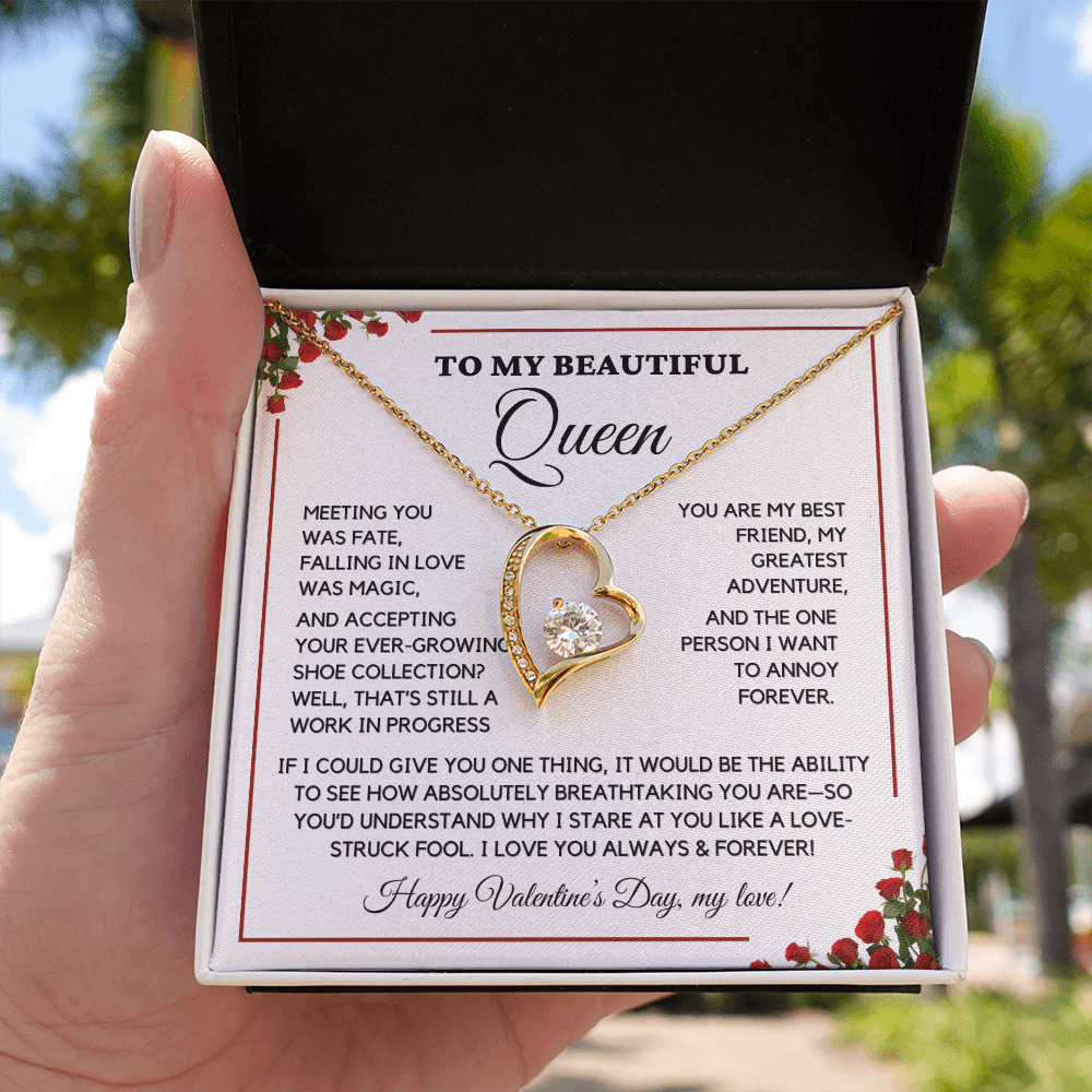 To My Beautiful Queen - I Love You Always - Valentine's Gift-Love