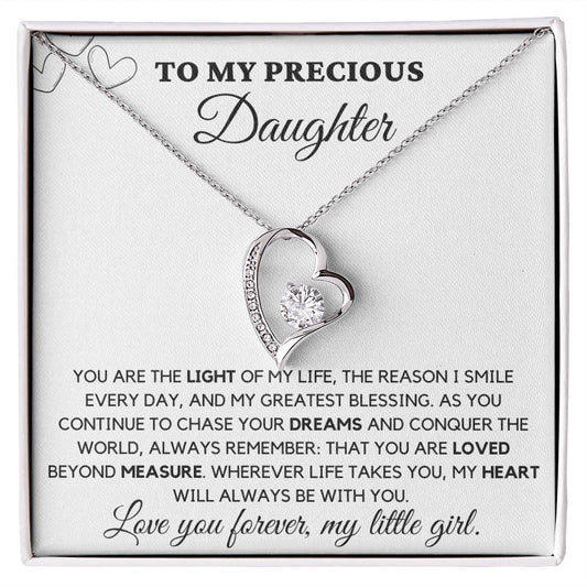 ALMOST SOLD OUT- To My Precious Daughter Heart