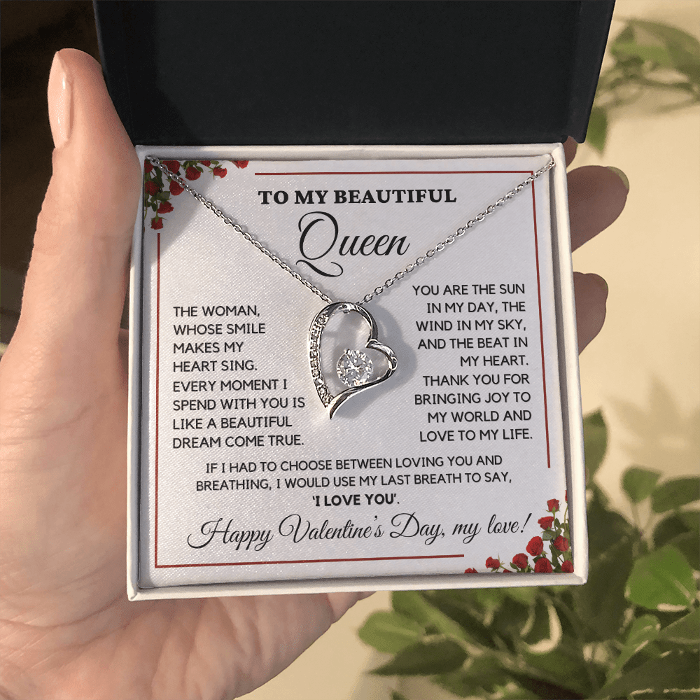 To My Beautiful Queen - I Love You Always & Forever - Valentine's Gift